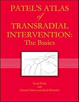 Patel's Atlas of Transradial Intervention: The Basics 0978543637 Book Cover