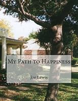 My Path to Happiness 1479100110 Book Cover