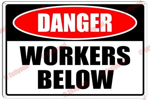 peiyeety Workers Below Caution Warning Notice Aluminum Metal Sign 8"X12"