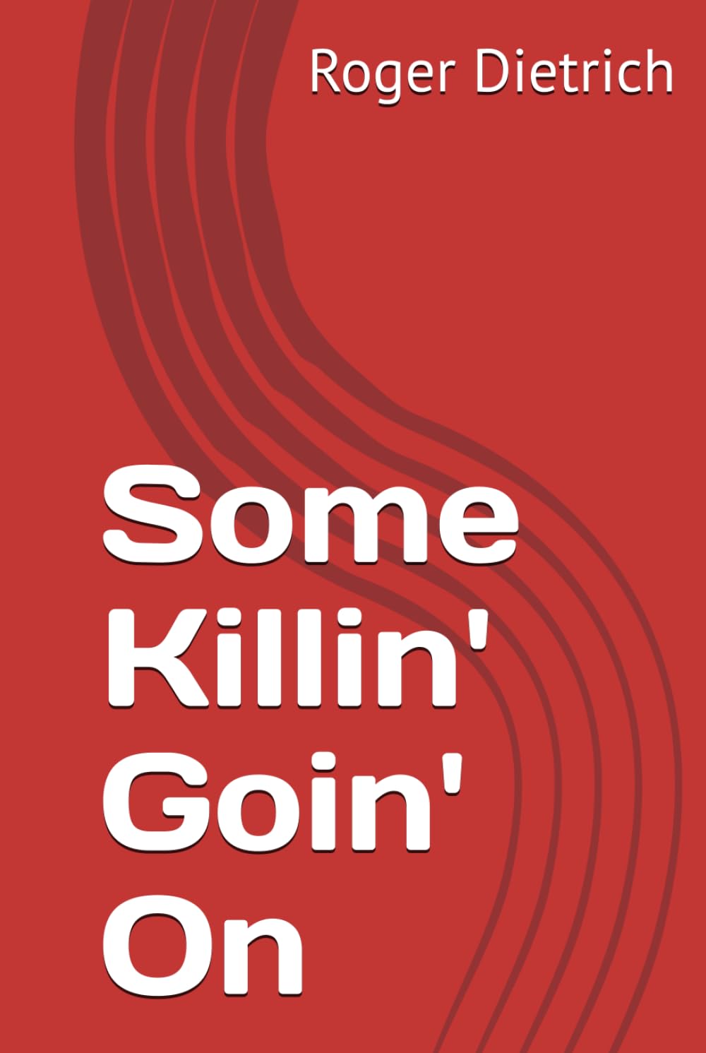 Some Killin' Goin' On