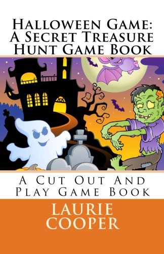 Halloween Game: A Secret Treasure Hunt Game Book: Volume 1