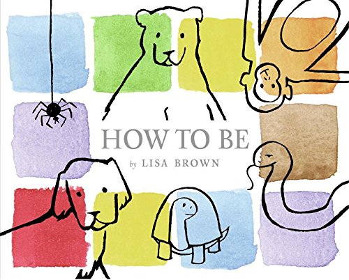 How to Be : Brown, Lisa, Brown, Lisa: Amazon.in: Books