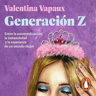 Generaci&oacute;n Z Audiobook By Valentina Vapaux cover art