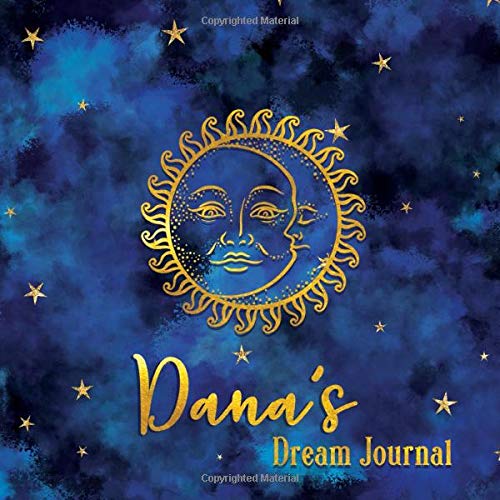 Dana's Dream Journal: Personalized Dream Notebook and Interpretation Log Book