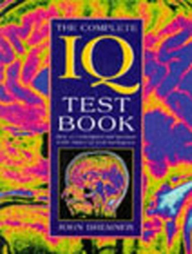 The Complete IQ Test Book: John Bremner: 9780091853327: Amazon.com: Books