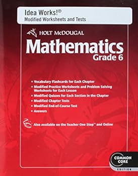 Paperback Holt McDougal Mathematics: I.D.E.A. Works! Modified Worksheets and Tests with Answers Grade 6 Book
