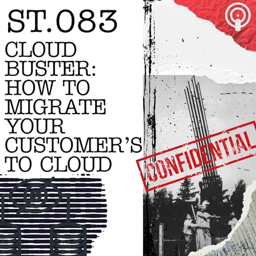ST.083 "Cloud Buster : How to migrate your customers to cloud"