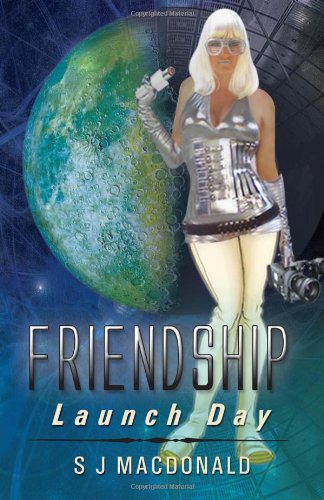 Friendship: Launch Day