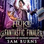 Cover of Fluke and the Fantastic Finale