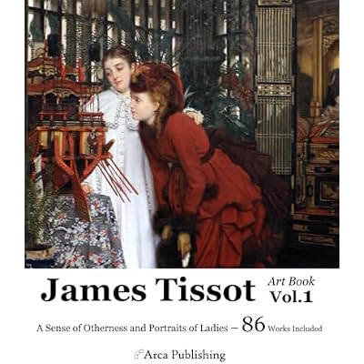 James Tissot Art Book Vol.1 A Sense of Otherness and Portraits of Ladies