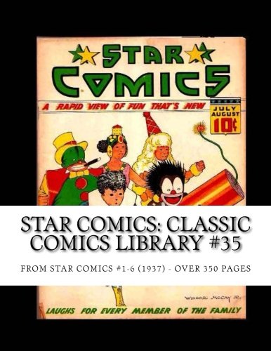 Star Comics: Classic Comics Library #35: From Star Comics #1-6 (1937) -- Over 350 Pages