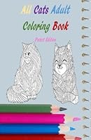 All Cats Adult Coloring Book Pocket Edition : Cats, Kittens, Stress Relief, Relaxation 1548592056 Book Cover