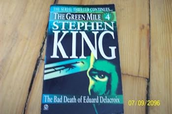 Mass Market Paperback Green Mile book 4: The Bad Death of Eduard Delacroix: The Green Mile, Part 4 Book