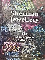 Sherman Jewellery: The Masterpiece Collection 098111640X Book Cover