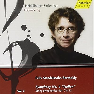 Mendelssohn: Symphony 4 "Italien", String Symphony 7, 12