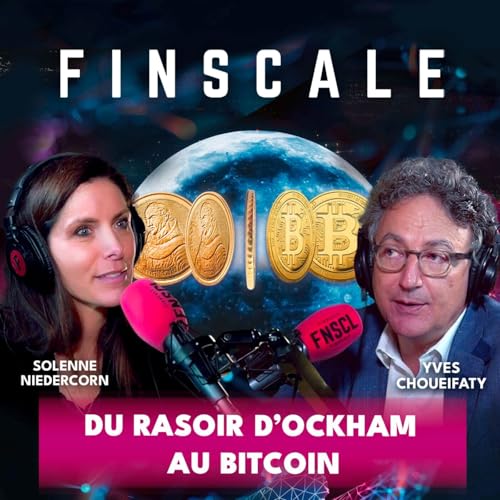 #312 - Yves Choueifaty (TOBAM) - Du rasoir d’Ockham au Bitcoin 
