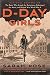 D-Day Girls: The Spies Who Armed the Resistance, Sabotaged the Nazis, and Helped Win World War II