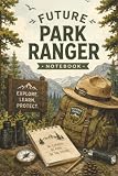 Future Park Ranger: Field Notebook