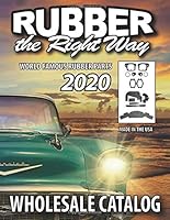 Rubber the Right Way: Wholesale Catalog 2019 1792004427 Book Cover