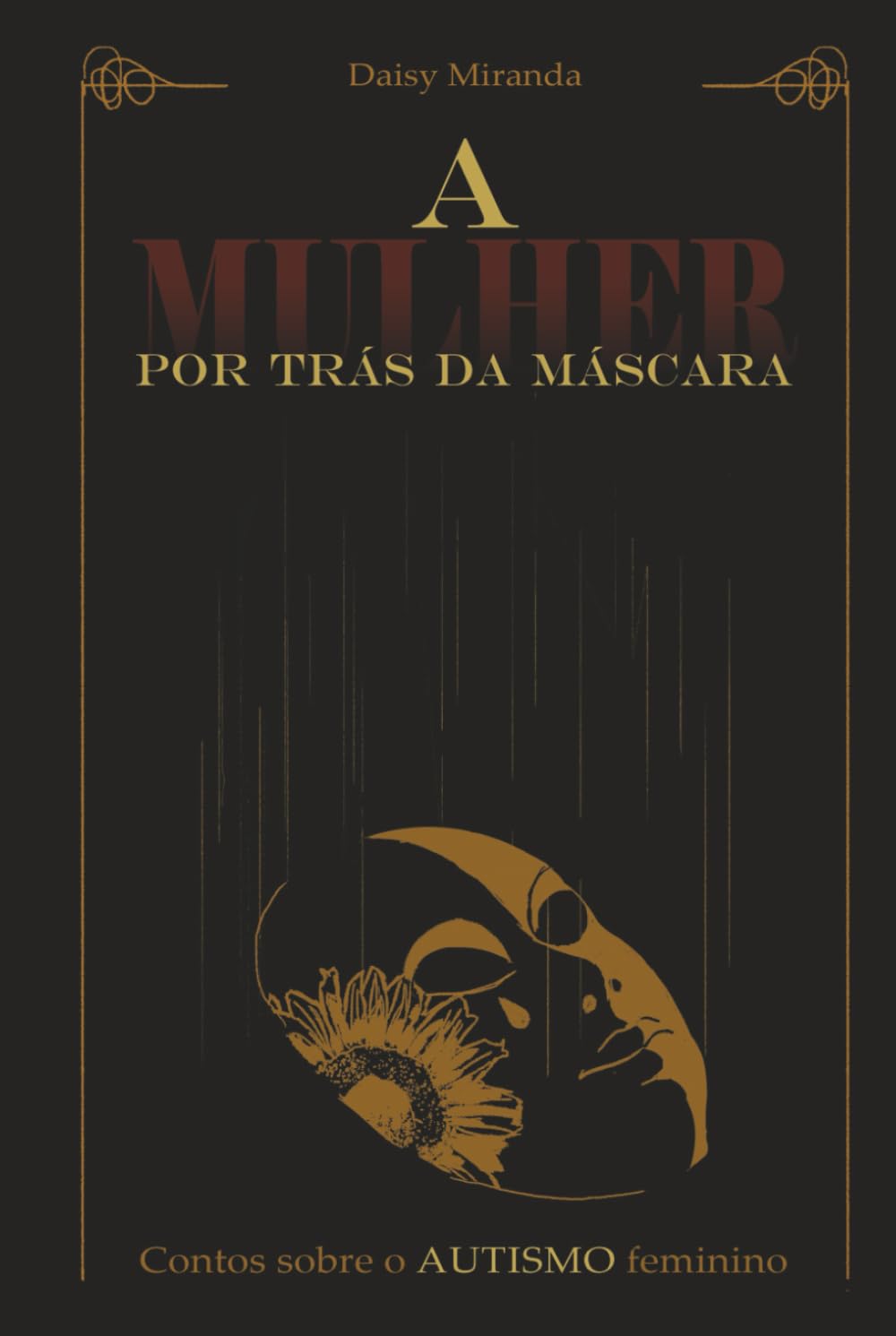 A MULHER POR TRÁS DA MÁSCARA: CONTOS SOBRE O AUTISMO FEMININO