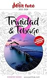 Guide Trinidad Et Tobago 2023/2024 Petit Futé (2023-2024)