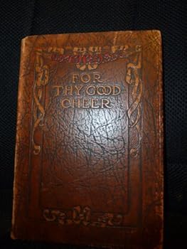 Hardcover For Thy Good Cheer Book