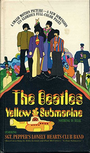The Beatles Yellow Submarine Nothing Is Real B000UUGM70 Book Cover