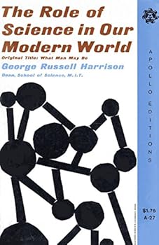 Paperback The Role of Science in Our Modern World Book