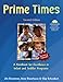 Prime Times, 2nd Ed: A Handbook for Excellence in Infant and Toddler Programs