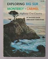 Exploring Big Sur, Monterey, Carmel;: Highway One country, 0378036823 Book Cover