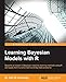 Learning Bayesian Models with R