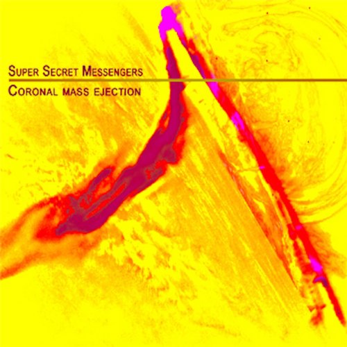 Coronal Mass Ejection Super Secret Messengers Digital Music