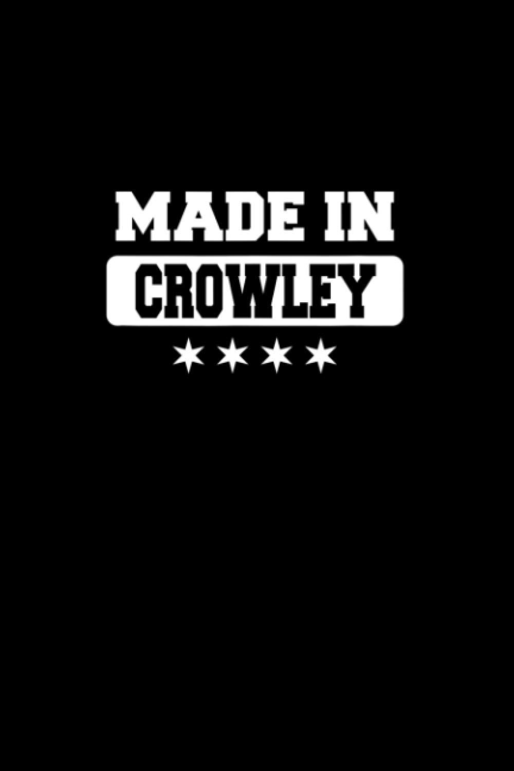 Made In Crowley College Ruled Notebook 6x9 inch
