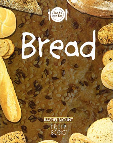 Bread (Foods We Eat)