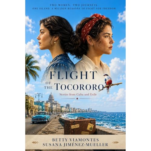 Flight of the Tocororo Audiolibro Por Betty Viamontes, Susana Jim&eacute;nez-Mueller arte de portada