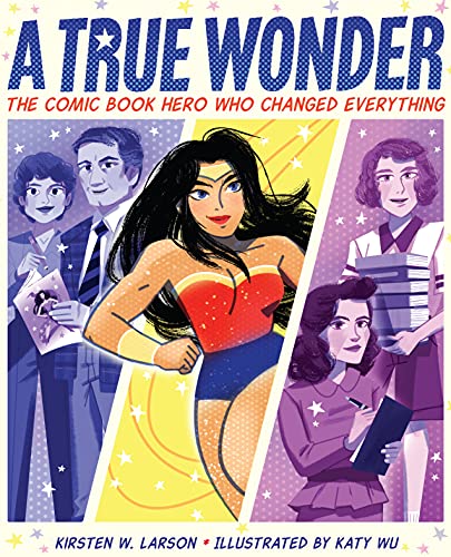 A True Wonder: The Comic Book Hero Who Changed Everything (English Edition)