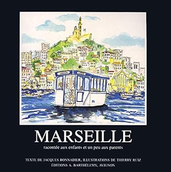 Paperback Marseille - racontée aux enfants et un peu aux parents [French] Book