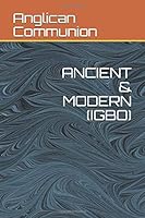ANCIENT & MODERN (IGBO) 170215209X Book Cover