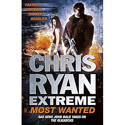 Chris Ryan Extreme: Most Wanted: Disavowed; Desperate; Deadly
