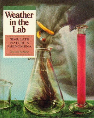 Buy Weather in the Lab: Simulate Nature's Phenomena — BookShops.in