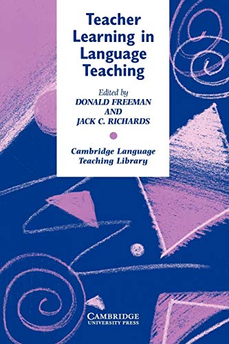 Teacher Learning in Language Teaching (Cambridge Language Teaching Library) view 2