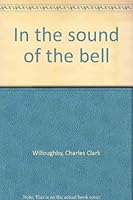 In the sound of the bell B0006Y8NUY Book Cover