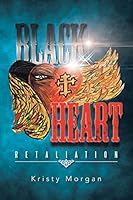 Black Heart: Retaliation 1491759569 Book Cover