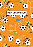  Mein Stickeralbum: Stickeralbum Blanko Fußball Stickerbuch Leer zum sammeln DIN A4 35 Seiten