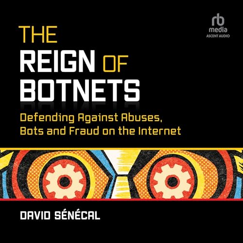 The Reign of Botnets by David Senecal episode artwork