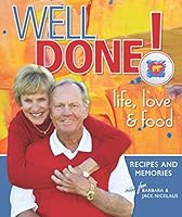Well Done! Life, Love and Food 0692527281 Book Cover