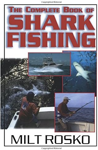 The Complete Book of Shark Fishing