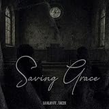 saving grace tattoo san jose  SAVING GRACE [Explicit]