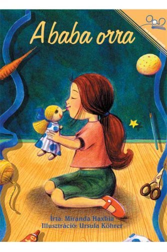 A baba orra | The Doll's Nose (Hungarian Edition) by Miranda Haxhia (2006-11-09)