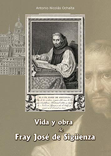 VIDA Y OBRA DE FRAY JOSE DE SIGUENZA